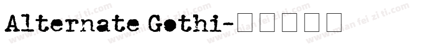 Alternate Gothi字体转换